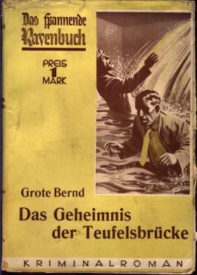 Grote Bernd: Das Geheimnis der Teufelsbrücke