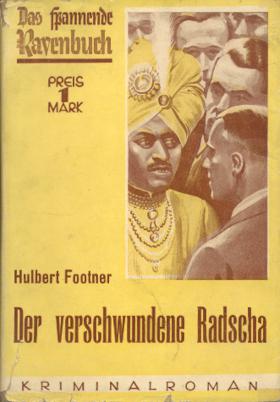 Hulbert Footner: Der verschwundene Radscha.