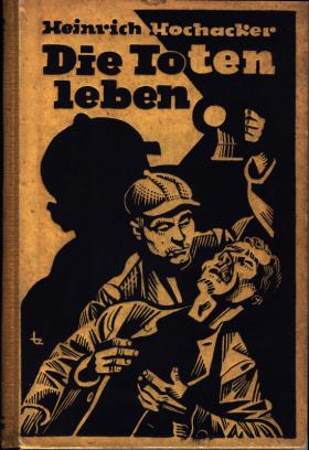 Heinrich Hochacker: Die Toten leben!