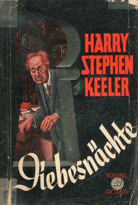 Harry Stephen Keeler: Diebesnächte