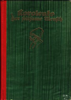 Wladimir Korolenko: Der seltsame Mensch