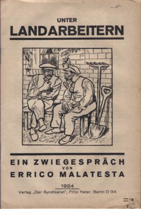 Errico Malatesta: Unter Landarbeitern