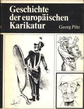 Die Geschichte der europäischen Karikatur.
