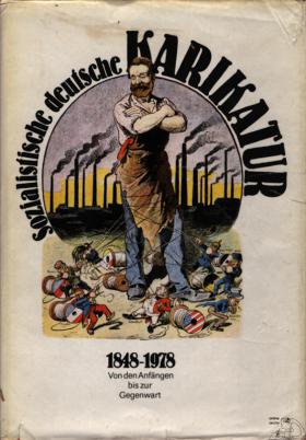 Sozialistische deutsche Karikatur 1848-1978